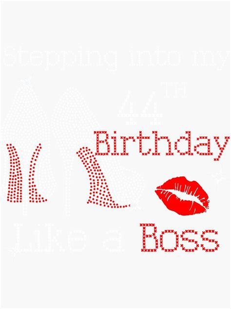 Stepping Into My 44th Birthday Like A Boss Sticker For Sale By