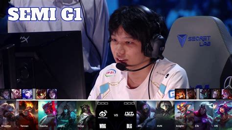 WBG Vs BLG Game 1 Semi Final LoL Worlds 2024 Weibo Gaming Vs