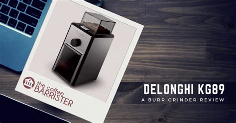 DeLonghi KG89 Stainless Steel Burr Coffee Grinder [REVIEW] – The Coffee ...