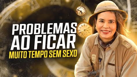 O Que Acontece Sua Vagina Quando O Sexo Some YouTube