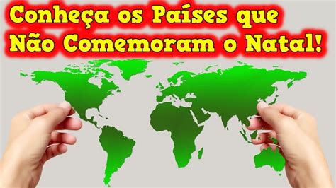 Conheça os Países que não Comemoram o Natal no Mundo - 🎅 - YouTube