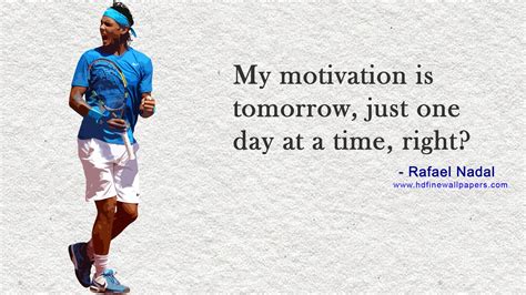 Quotes about Motivational Tennis (68 quotes)