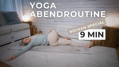 Yoga Abendroutine Verspannungen Im Rücken Lösen And Besser Einschlafen 9 Min Für Anfänger