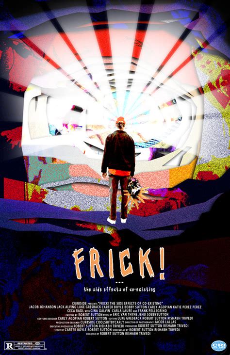 FRICK! or The Side Effects of Co-existing - FilmFreeway
