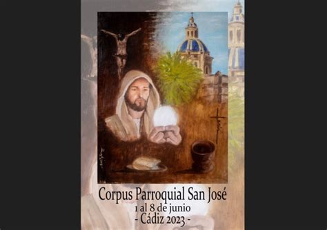 Calendario De Actos Y Cultos Por El Corpus Parroquial De San Jos En C Diz