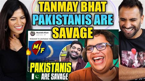 PAKISTANIS ARE SAVAGE PT 8 Ft Zakir Khan TANMAY BHAT REACTION