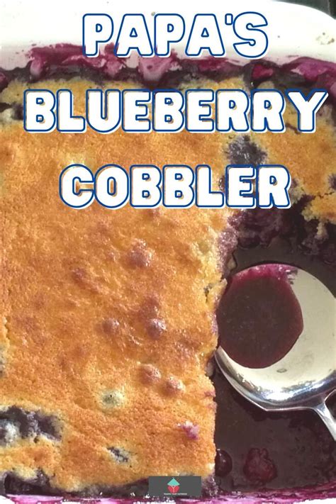 Papas Blueberry Cobbler A Great Easy Dessert Packed With Blueberries