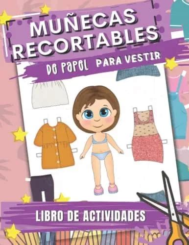 Libro Mu Ecas Recortables De Papel Para Vestir Libro De Cuotas