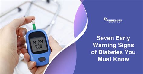 Seven Early Warning Signs Of Diabetes Prime Plus Medical