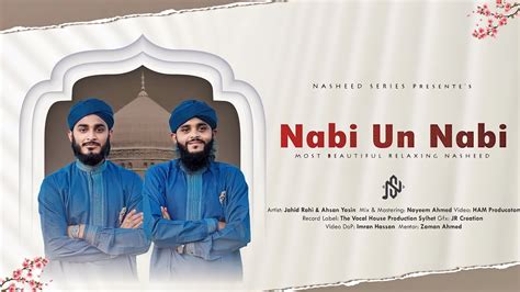 Most Beautiful Arabic Naat Nabi Un Nabi Nasheed Series 2024 Youtube