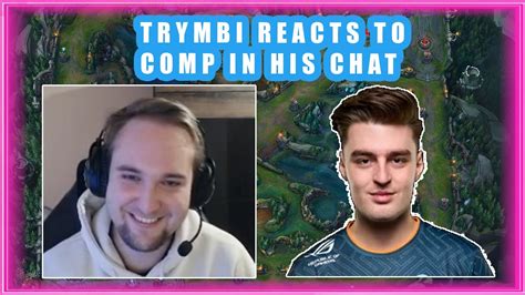 Trymbi Reacts To COMP In His Chat YouTube