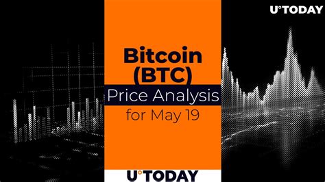 Bitcoin Btc Price Prediction For May 19