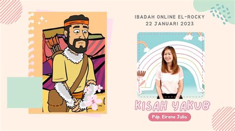 Ibadah Online El Rocky 22 Januari 2023 Kisah Yakub YouTube