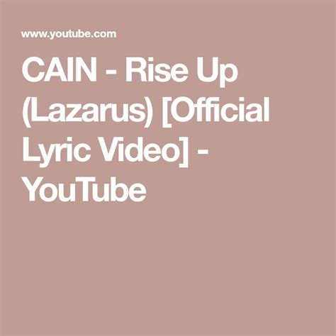 CAIN - Rise Up (Lazarus) [Official Lyric Video] - YouTube | Lyrics ...