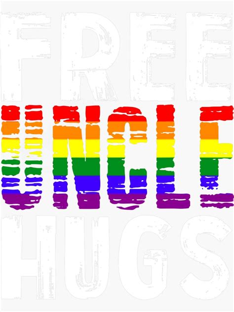 Free Uncle Hugs Lbgt Rainbow Gay Pride Month Sticker For Sale By Backernorbert Redbubble