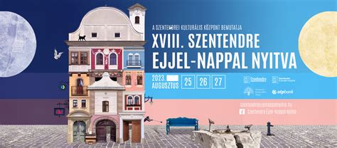 XVIII Szentendre Éjjel Nappal Nyitva Fesztivál Találkozzunk