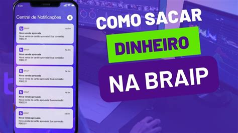 Aprenda Como Sacar Dinheiro na Braip Minha Primeira Comissão braip