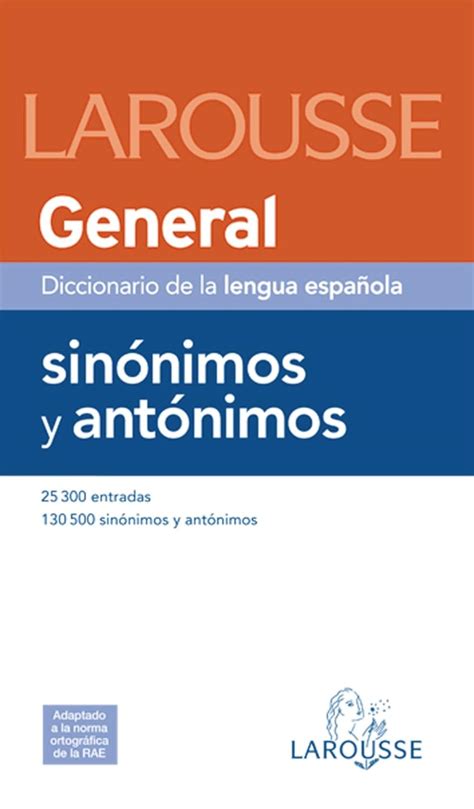 Dicc General de Sinónimos y Antónimos Larousse Diccionario General de