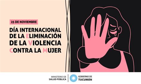 Día Internacional De La Eliminación De La Violencia Contra La Mujer