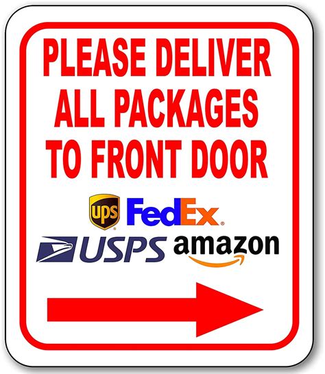 Please Deliver All Packages to Front Door Right Arrow Delivery Sign for