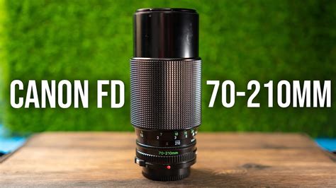 Canon FD 70 210mm F 4 Mini Review With Photo Video Examples YouTube