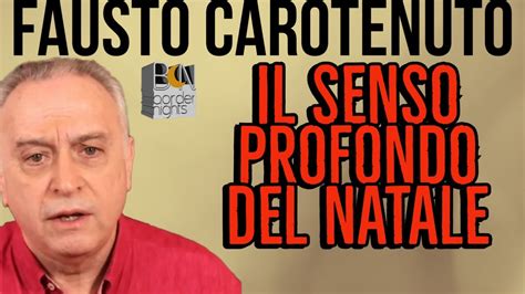 Il Senso Profondo Del Natale Fausto Carotenuto Youtube