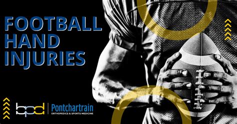 Football Hand Injuries Brandon P Donnelly MD