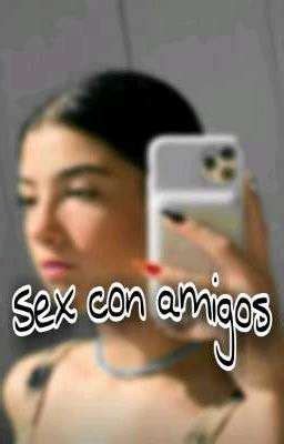 Sex Con Amigos Tu Y Famosos Personajes Wattpad