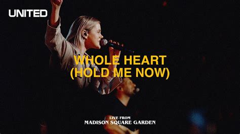 Whole Heart Hold Me Now Live From Madison Square Garden Hillsong