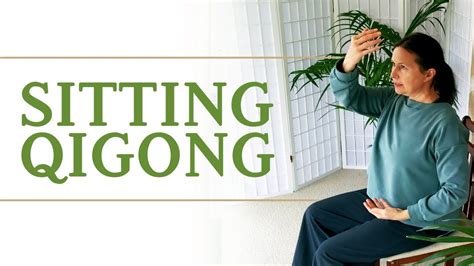 Amazing Sitting Qigong Routine Easy Qigong Youtube