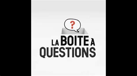 La Boite A Questions Youtube