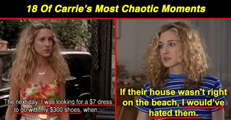 18 Chaotic Carrie Moments From Sex And The City That Made Us Question Why We Love Her
