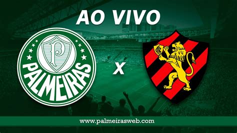 Palmeiras X Sport Ao Vivo Saiba Onde Assistir O Jogo