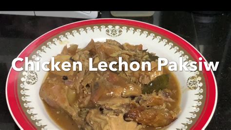 Chicken Lechon Paksiw Ofw Edition Youtube