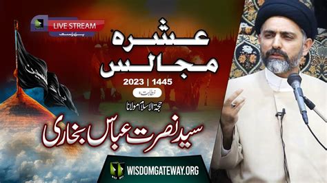 Live Ashra E Majalis 1 1445 H Molana Nusrat Bukhari Imb