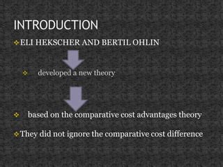 Heckscher Ohlin Model Theory Of International Trade Ppt