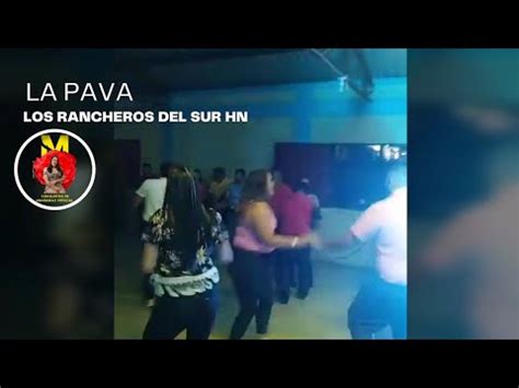 Los Rancheros Del Sur Hn En Vivo La Pava YouTube