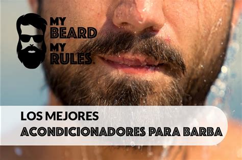 Los mejores y más valorados acondicionadores para barba de 2021