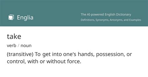 take - Definition & Meaning | Englia