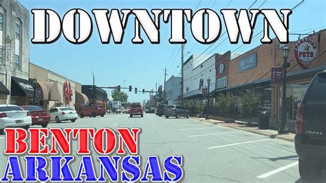 Benton Arkansas 4K Downtown Drive YouTube