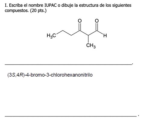 Resuelto I Escriba El Nombre IUPAC O Dibuje La Estructura De Chegg