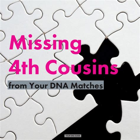 Missing 4th Cousins Dna Match List Your Dna Guide Diahan Southard