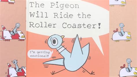 🎢🐦kids Book Read Aloud The Pigeon Will Ride The Roller Coaster By Mo