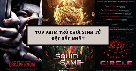 Top 15 phim trò chơi sinh tử hay gay cấn nhất không kém Squid Game