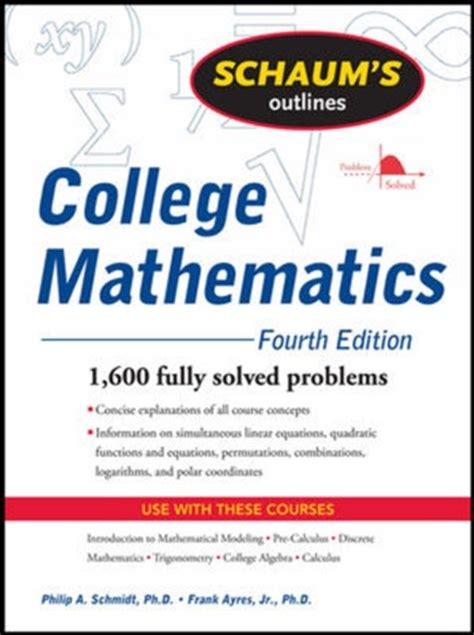 Schaums Outline Of College Mathematics Fourth Edition Philip Schmidt