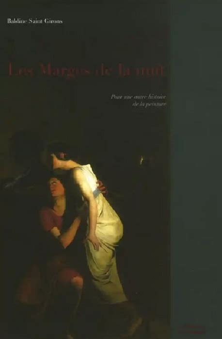 Les Marges De La Nuit Pour Une Autre Histoire De La Peinture