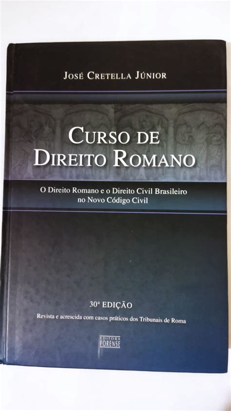 Curso De Direito Romano José Cretella Júnior Seboterapia Livros