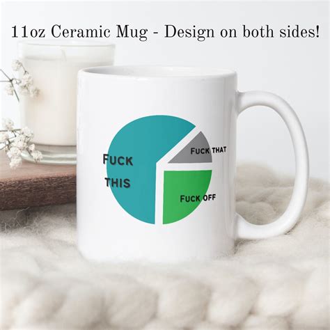 Fuck This Fuck That Fuck Off Mug Funny Pie Chart Coffee Mug Funny Employee Mug Math Humour