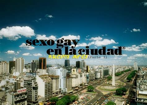 Sexo Gay En La Ciudad Nuevos Aires Parte I