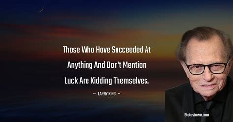 30 Best Larry King Quotes